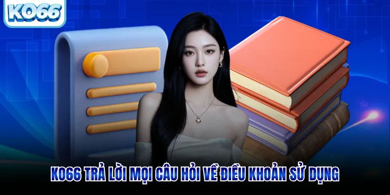 Trang chủ trả lời mọi câu hỏi về điều khoản sử dụng